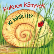 Manó Könyvek Kukucs könyvek - Ki lakik itt? egyéb könyv