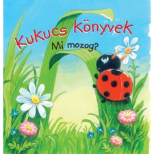 Manó Könyvek Kukucs könyvek - Mi mozog? gyermek- és ifjúsági könyv