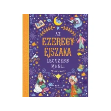 Manó Könyvek ManÓ KÖnyvek: AZ EZEREGYÉJSZAKA LEGSZEBB MESÉI - Egyéb gyermek- és ifjúsági könyv