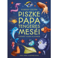 Manó Könyvek Piszke papa tengeres meséi gyermek- és ifjúsági könyv