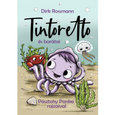 Manó Könyvek Tintoretto, a kis tintahal gyermek- és ifjúsági könyv