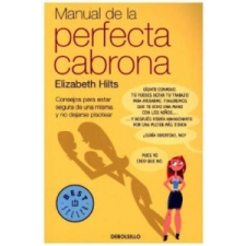  Manual de la perfecta cabrona – ELIZABETH HILTS idegen nyelvű könyv