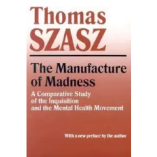  Manufacture of Madness – Thomas Szasz idegen nyelvű könyv