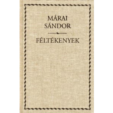 Márai Sándor Féltékenyek regény