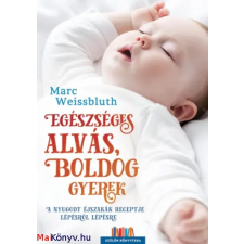 Marc Weissbluth : Egészséges alvás, boldog gyerek ajándékkönyv