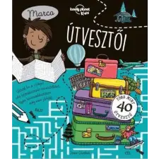  Marco útvesztői - Lonely Planet foglalkoztató könyv gyermek- és ifjúsági könyv