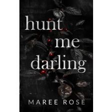 Maree Rose Publishing hunt me darling | Maree Rose idegen nyelvű könyv