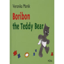 Marék Veronika Boribon the Teddy Bear gyermek- és ifjúsági könyv