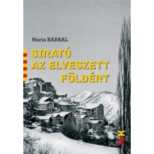 Maria Barbal Sirató az elveszett földért irodalom