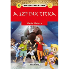 Maria Maneru - Mindentudók klubja - A szfinx titka gyermek- és ifjúsági könyv