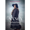 Marie Benedict - Nancy választása - Feszültséggel teli történet szenvedélyről, háborúról és árulásról