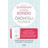 Marie Kondo Örömteli munka - Teremts rendet, és találd meg a harmóniát a munkádban is