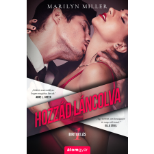 Marilyn Miller - Hozzád láncolva regény