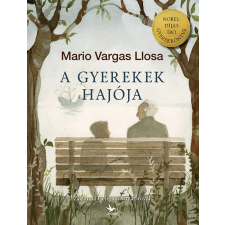 Mario Vargas Llosa - A gyerekek hajója gyermek- és ifjúsági könyv