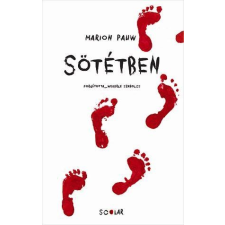 Marion Pauw PAUW, MARION - SÖTÉTBEN irodalom