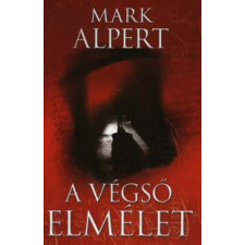 Mark Alpert A VÉGSŐ ELMÉLET regény