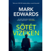 Mark Edwards - Sötét vizeken