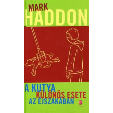 Mark Haddon A kutya különös esete az éjszakában regény