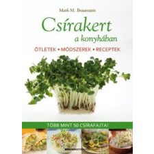 Mark M. Braunstein Csírakert a konyhában életmód, egészség