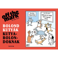 Mark Parisi - Bolond kutyák kutyabolondoknak egyéb könyv