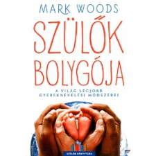 Mark Woods Szülők bolygója életmód, egészség
