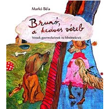 Markó Béla Brunó, a kedves véreb gyermek- és ifjúsági könyv