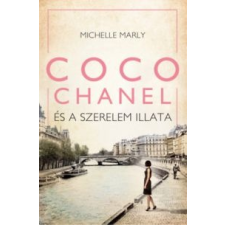 Marly, Michelle Coco Chanel és a szerelem illata szépirodalom
