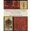Martino Fine Books Folklore and Symbolism of Flowers, Plants and Trees [Illustrated Edition] | Johanna Lehner