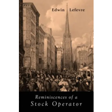 Martino Fine Books Reminiscences of a Stock Operator | Edwin Lefevre egyéb könyv
