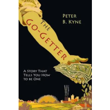 Martino Fine Books The Go-Getter | Peter B. Kyne egyéb könyv