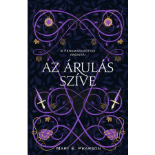 Mary E. Pearson - Az árulás szíve - A fennmaradottak krónikái 2. egyéb könyv
