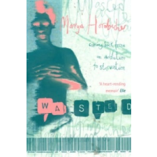  Marya Hornbacher - Wasted – Marya Hornbacher idegen nyelvű könyv
