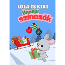 Marysol Kiadó - Kiki és Lola ünnepi szinezők gyermek- és ifjúsági könyv