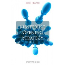  Mastering Opening Strategy – Johan Hellsten idegen nyelvű könyv
