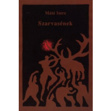 MÁTÉ IMRE SZARVASÉNEK irodalom