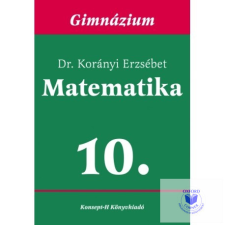 Matematika a gimnáziumok 10. osztálya számára tankönyv