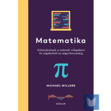 Matematika – Az algebrától az algoritmusokig: Kalandozások a számok világában tankönyv