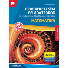  Matematika próbaérettségi feladatsorok - emelt szint tankönyv