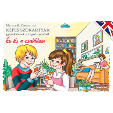 Matiscsák Zsuzsanna Én és a családom - Képes szókártyák gyerekeknek - angol nyelvből irodalom