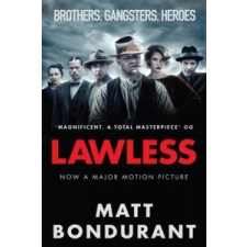 Matt Bondurant Lawless – Matt Bondurant idegen nyelvű könyv