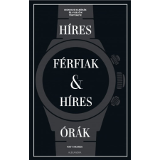 Matt Hranek - Híres férfiak & híres órák egyéb könyv