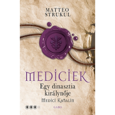 Matteo Strukul Egy dinasztia királynője (BK24-202060) irodalom