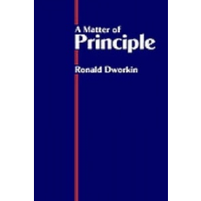  Matter of Principle – Dworkin idegen nyelvű könyv