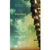 Matthew Thomas : Nem vagyunk magunk