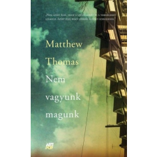 Matthew Thomas : Nem vagyunk magunk ajándékkönyv