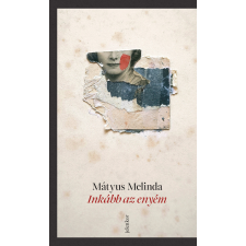 Mátyus Melinda - Inkább az enyém egyéb könyv
