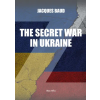 MAX MILO The secret war in Ukraine – Baud