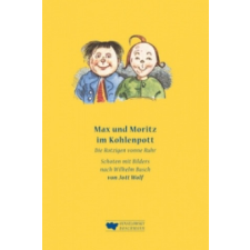 Max und Moritz im Kohlenpott – Jott Wolf,Wilhelm Busch idegen nyelvű könyv