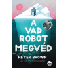 Maxim A vad robot megvéd