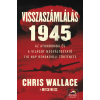 Maxim Chris Wallace, Mitch Weiss - Visszaszámlálás 1945